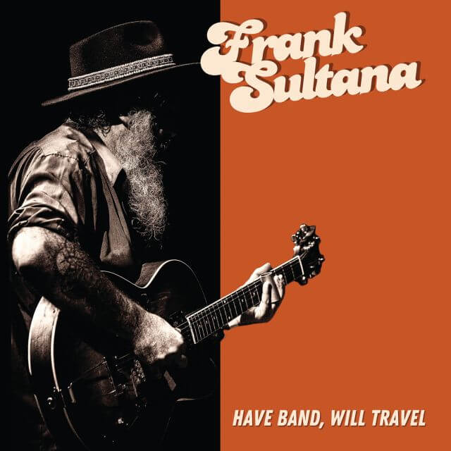 Frank Sultana - Have Band Will Travel